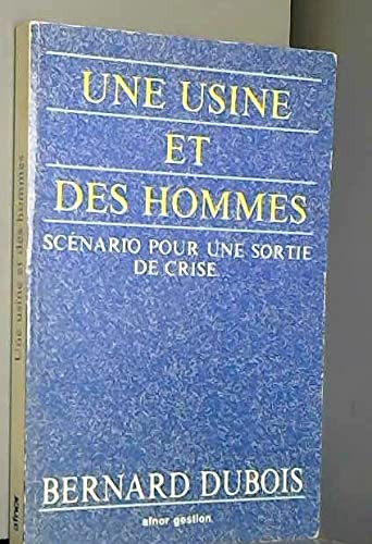 Une usine et des hommes scénario pour une sortie de crise