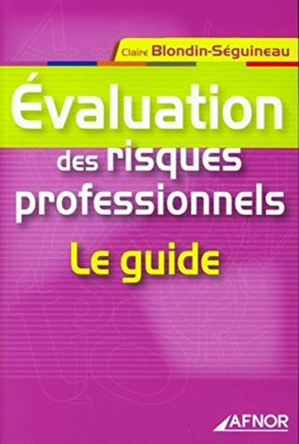 Evaluation des risques professionnels le guide