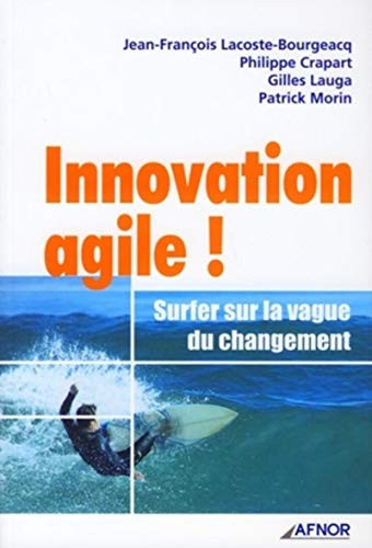 Innovation agile ! surfer sur la vague du changement
