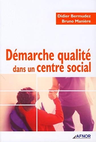 Démarche qualité dans un centre social