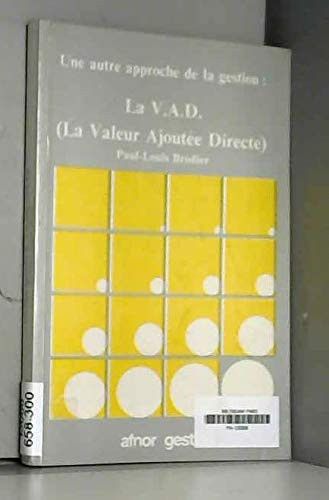 La VAD, la valeur ajoutée directe une autre approche de la gestion