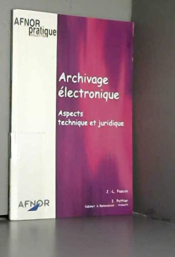 Archivage électronique - aspects technique et juridique