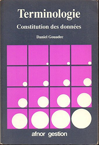 Terminologie: constitution des données.