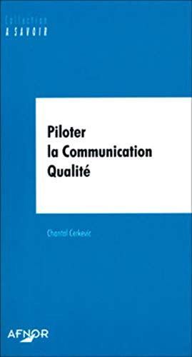 Piloter la communication qualité