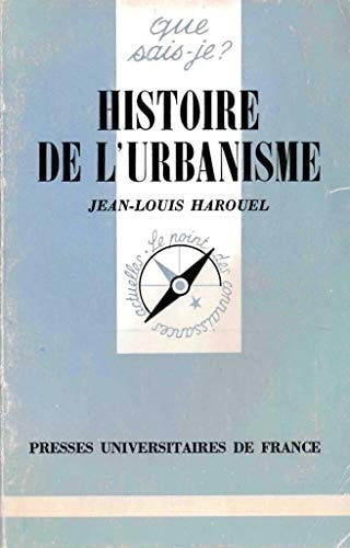 Histoire de l'urbanisme (QUE SAIS-JE ?)