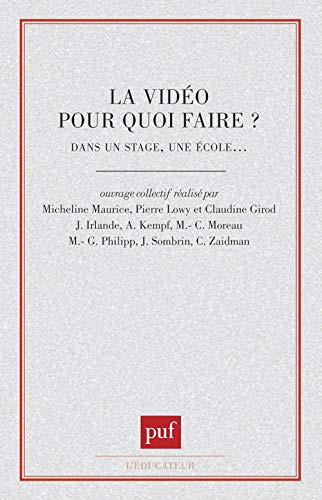 La vidéo, pour quoi faire ?