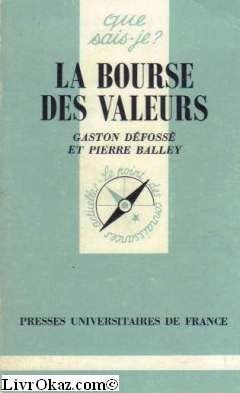 La Bourse des valeurs et les opérations de bourse