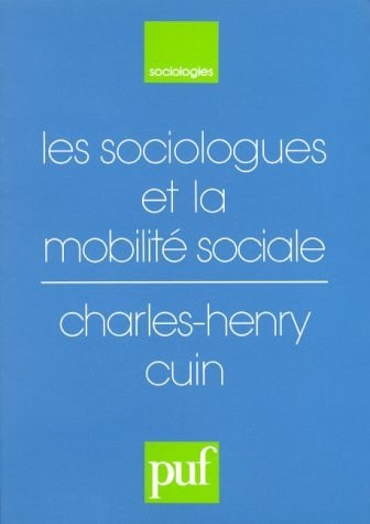 Les sociologues et la mobilité sociale (Sociologies) (French Edition)