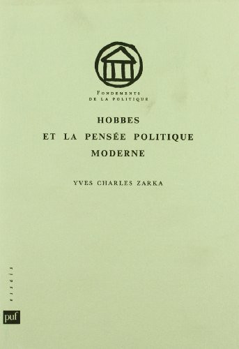 Hobbes et la pensée politique moderne (Fondements de la politique) (French Edition)