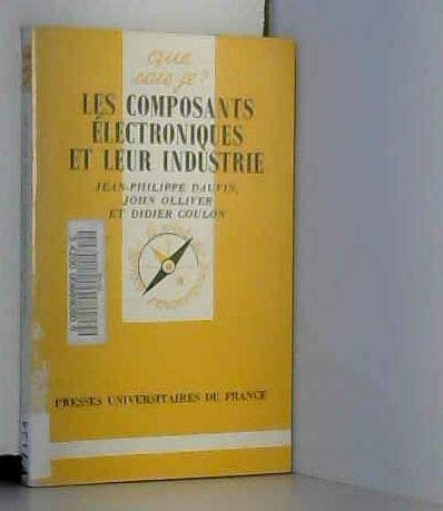 Les composants électroniques et leur industrie