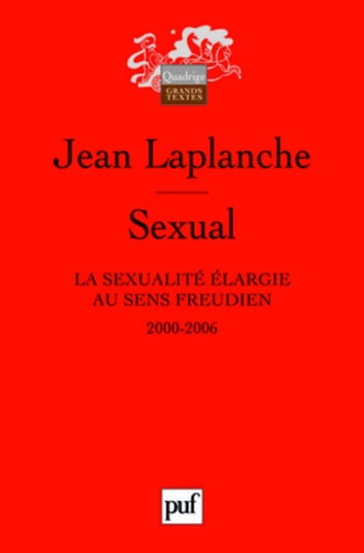 Sexual la sexualité élargie au sens freudien : 2000-2006
