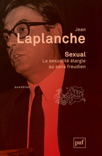 Sexual la sexualité élargie au sens freudien ; 2000 - 2006