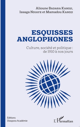 Esquisses anglophones Culture, société et politique : de 1910 à nos jours