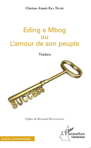 Eding e Mbog ou l'amour de son peuple Théâtre