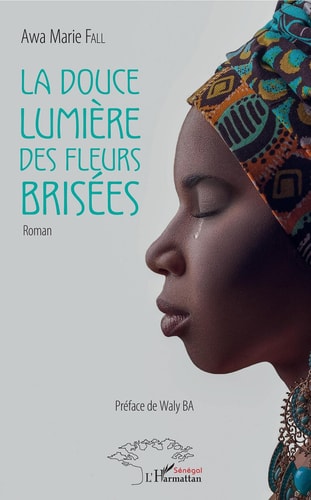 La douce lumière des fleurs brisées - Roman