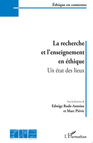 La recherche et l'enseignement en éthique Un état des lieux