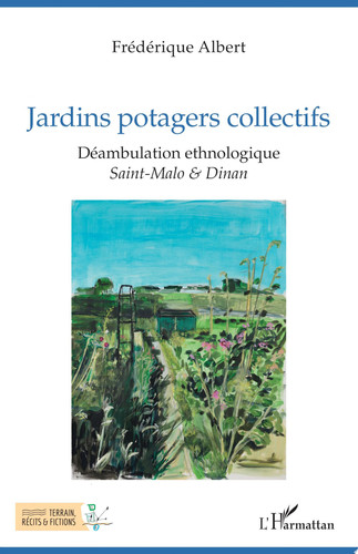 Jardins potagers collectifs Déambulation ethnologique Sain-Malo & Dinan - Sain-Malo & Dinan