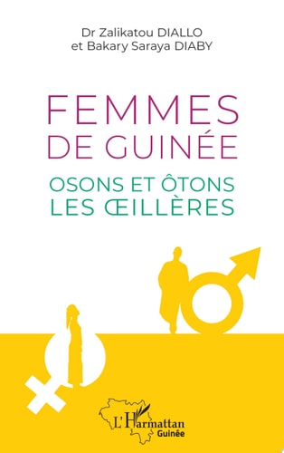 Femmes de Guinée Osons et ôtons les oeillères