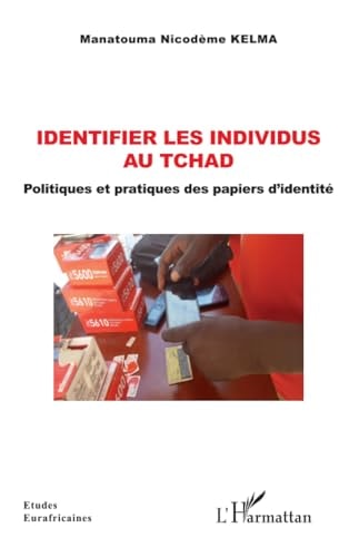 Identifier les individus au Tchad politiques et pratiques des papiers d'identité