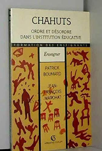 Chahuts ordre et désordre dans l'institution éducative