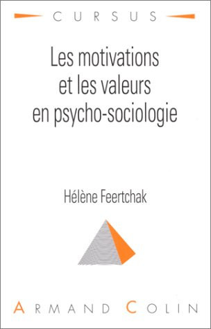 Les motivations et les valeurs en psycho-sociologie