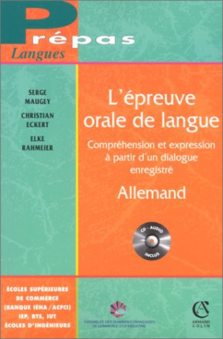 L'épreuve orale de langue compréhension et expression à partir d'un dialogue enregistré. Allemand