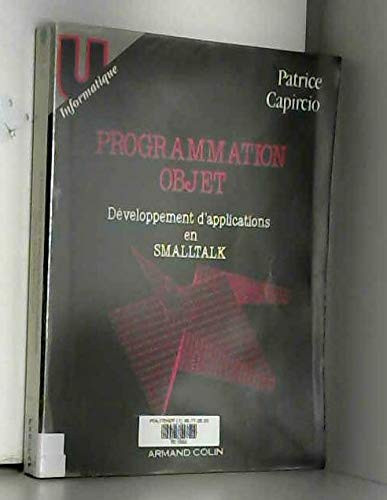 Programmation objet développement d'applications en Smalltalk