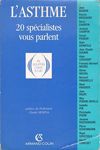 L'asthme 20 spécialistes vous parlent