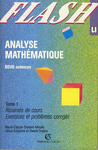 Analyse mathématique Tome 1 Analyse mathématique