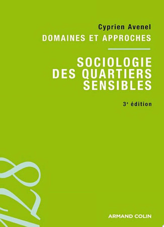 Sociologie des quartiers sensibles: Domaines et approches