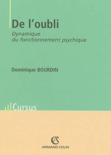 De l'oubli dynamique du fonctionnement psychique