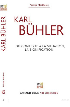 Karl Bühler: du contexte à la situation, la signification