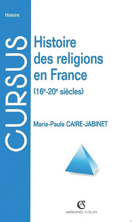 Histoire des religions en France: 16e-20e siècles