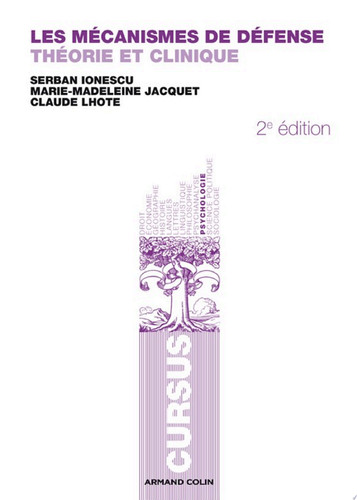 Les mécanismes de défense Théorie et clinique
