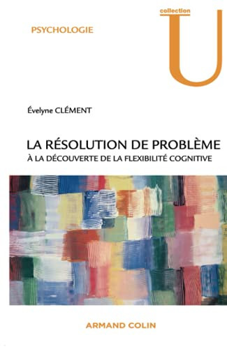 La résolution de problème à la découverte de la flexibilité cognitive