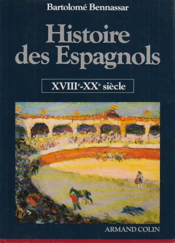 Histoire des Espagnols (French Edition)