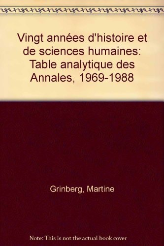 Vingt années d'histoire et de sciences humaines table analytique des Annales, 1969-1988
