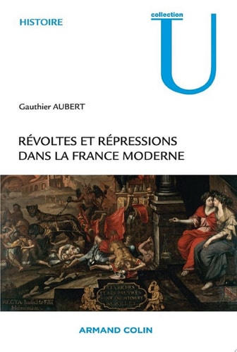 Révoltes et répressions dans la France moderne