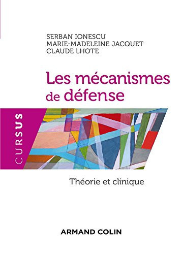 Les mécanismes de défense théorie et clinique