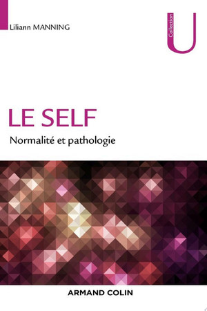 Le self: Normalité et pathologie
