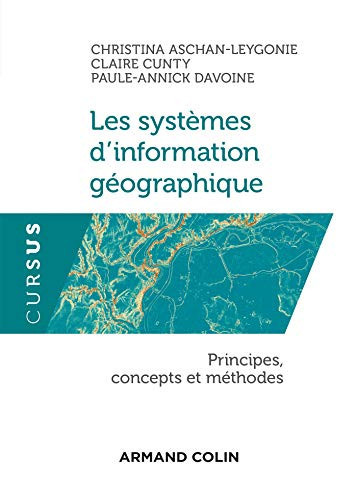Les systèmes d'information géographique Principes, concepts et méthodes