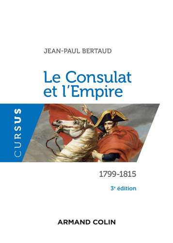Le Consulat et l'Empire 1799-1815