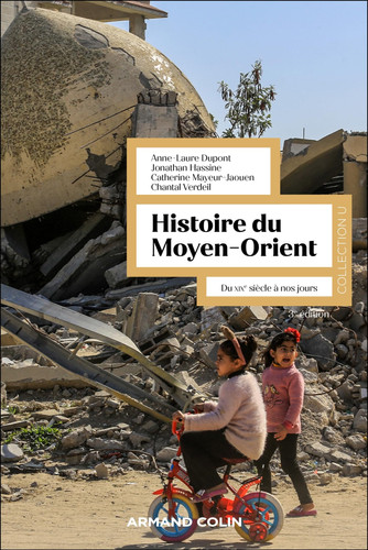 Histoire du Moyen-Orient - 3e éd.: Du XIXe siècle à nos jours