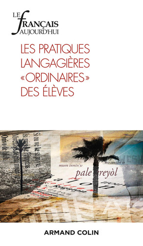 Les pratiques langagières "ordinaires" des élèves
