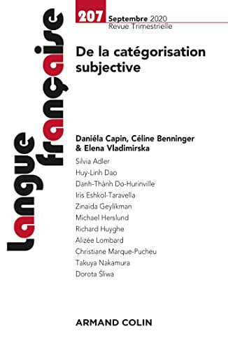 De la catégorisation subjective la composition de ce numéro a été confiée à Daniéla Capin, Céline Benninger et Elena Vladimirska