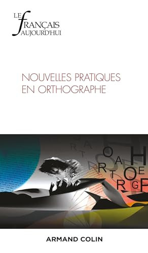 Nouvelles pratiques en orthographe