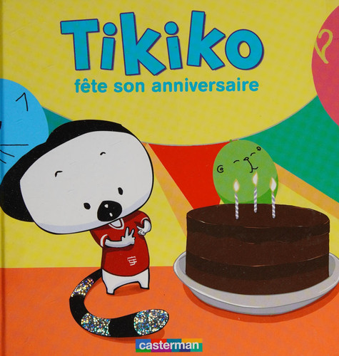 Tikiko fête son anniversaire