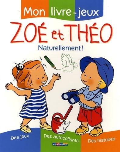 Zoé et Théo Naturellement ! Mon livre-jeux