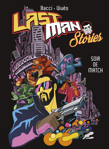 Lastman Stories Soir de match
