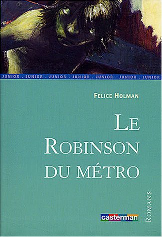 Robinson du metro (Le)